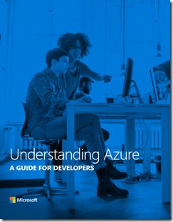 DOWNLOAD: Free eBook: “Understanding Azure – A Guide for Developers ...