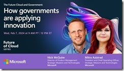 The Future Cloud and Government - How governments are applying innovation - Feb 7 2023 - 9AM PT